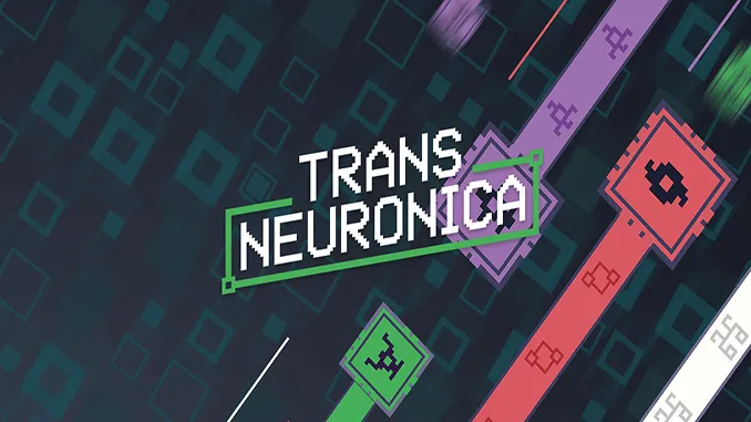 Trans Neuronica Free Download