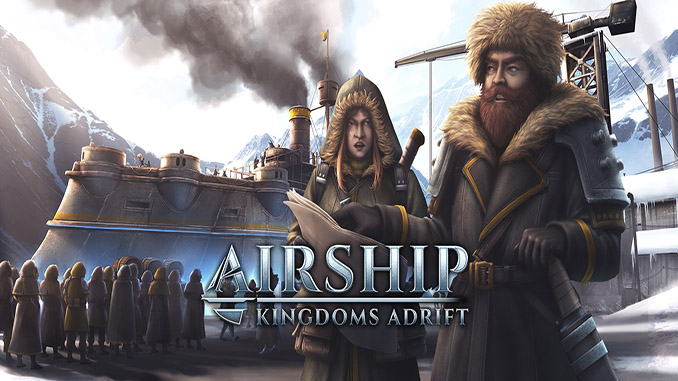 Airship: Kingdoms Adrift Free Download