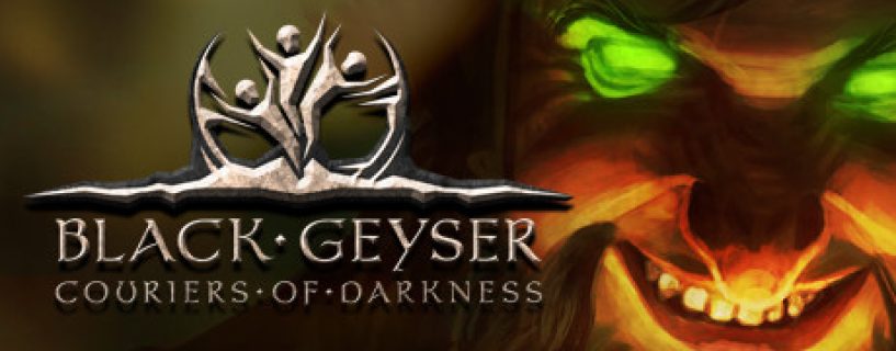 Black Geyser: Couriers of Darkness Free Download