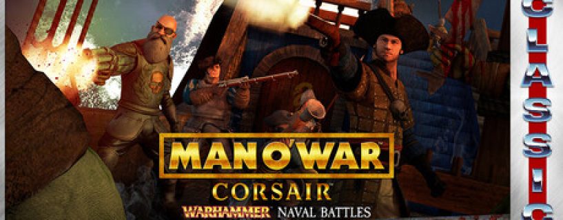 Man O’ War: Corsair – Warhammer Naval Battles (Classic) Free Download
