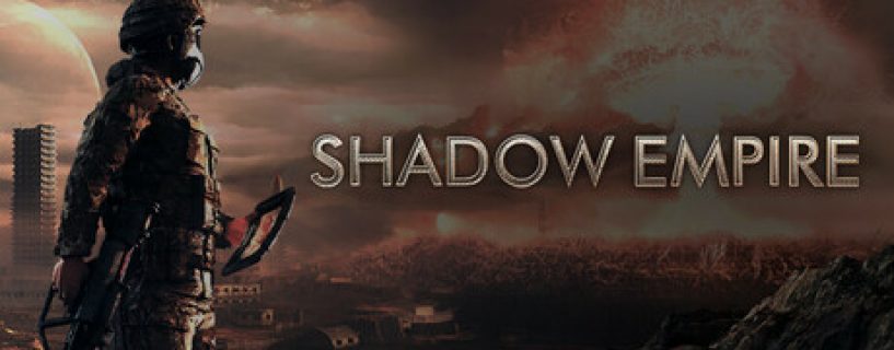 Shadow Empire Free Download