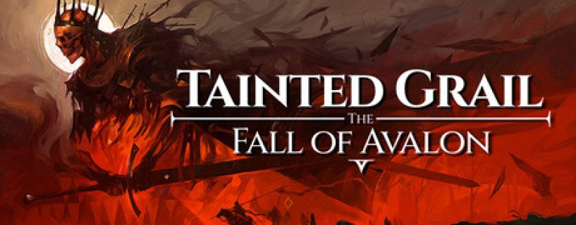 Tainted Grail: The Fall of Avalon Free Download