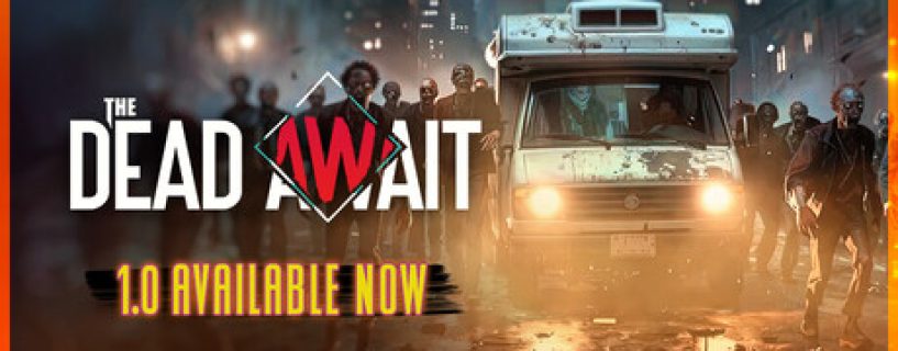 The Dead Await Free Download