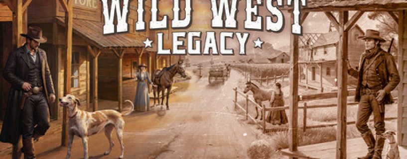 Wild West Legacy Free Download