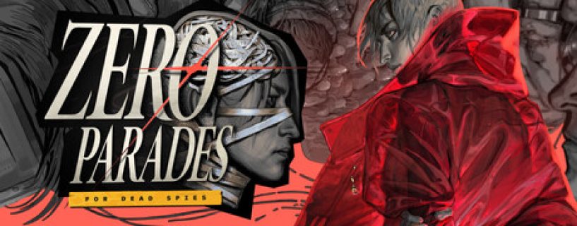 ZERO PARADES: For Dead Spies Free Download