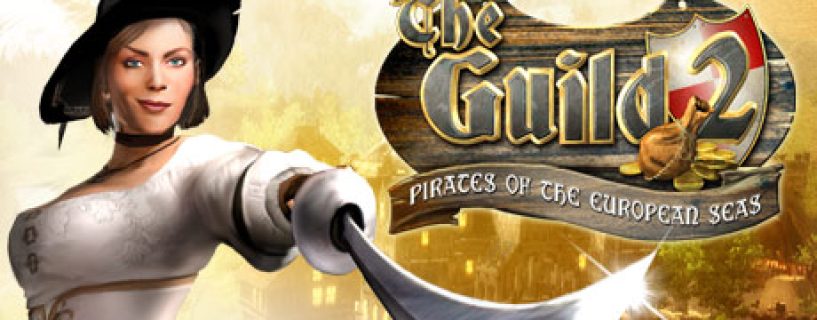 The Guild 2: Pirates of the European Seas Free Download
