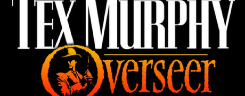 Tex Murphy: Overseer Free Download