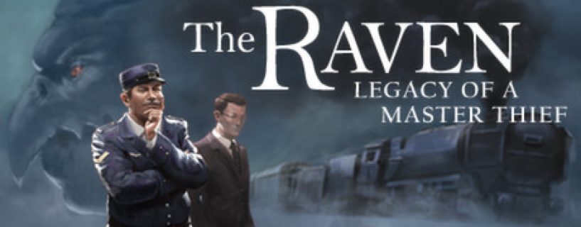 The Raven: Legacy of a Master Thief Free Download