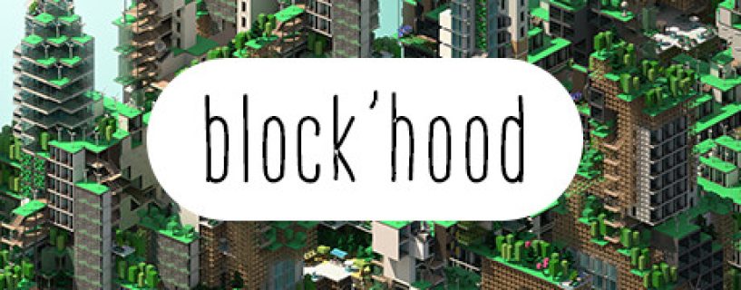Block’hood Free Download