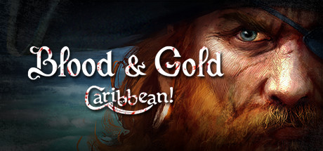 Blood & Gold: Caribbean! Free Download
