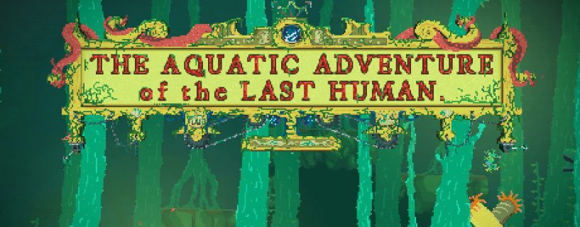 The Aquatic Adventure of the Last Human Free Download