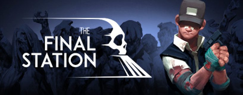 The Final Station Free Download