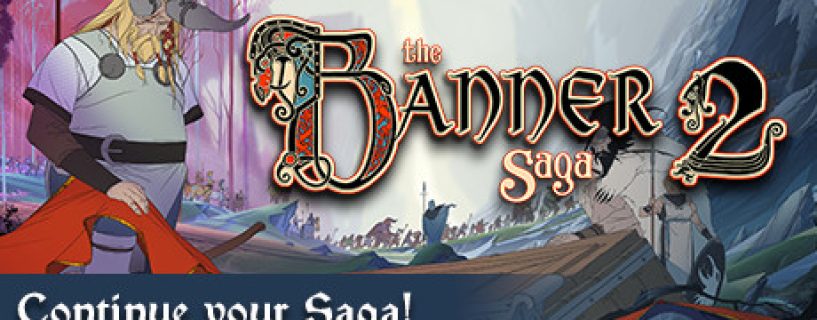 Banner Saga 2 Free Download