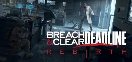 Breach & Clear: DEADline Rebirth Free Download