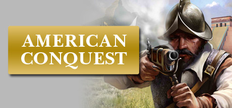 American Conquest Free Download